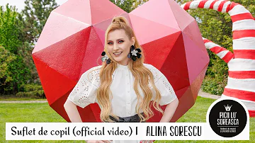 Alina Sorescu & Picii lu' Soreasca - Suflet de copil (Official Video)