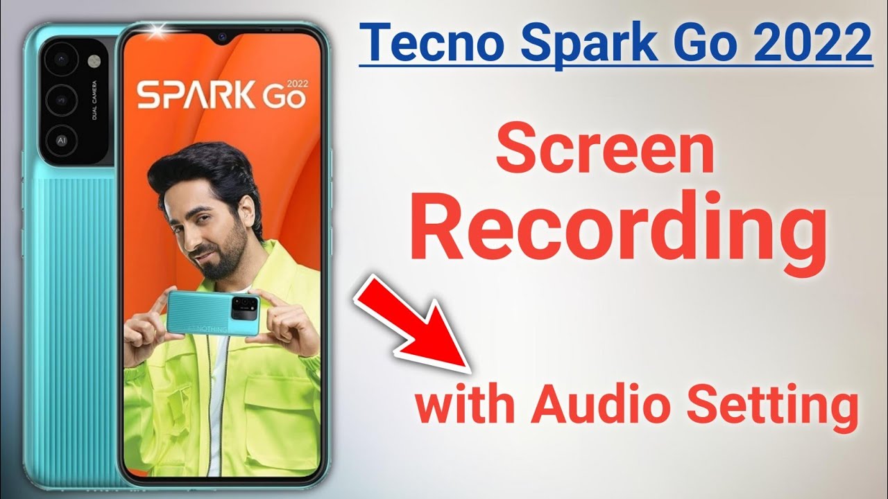 Tecno spark go 2022 screen recording settings, How to Record screen in tecno spark go 2022