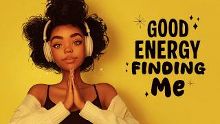 Good Energy Is Finding Me | Upbeat Afrobeat Affirmation Music