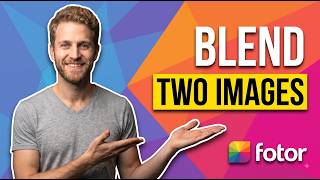 How To Blend Two Images In Fotor (Easy Guide)