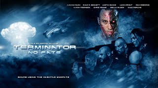 Terminator No Fate - A Terminator Fan Film