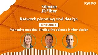 Bitesize Fiber: Network planning & design - Episode 4