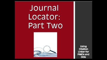 Journal Locator Part 2: Citation LInker