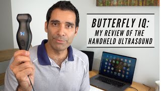 Butterfly IQ: Review of the portable handheld ultrasound