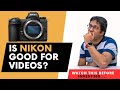 Should You Buy NIKON for VIDEOS ?