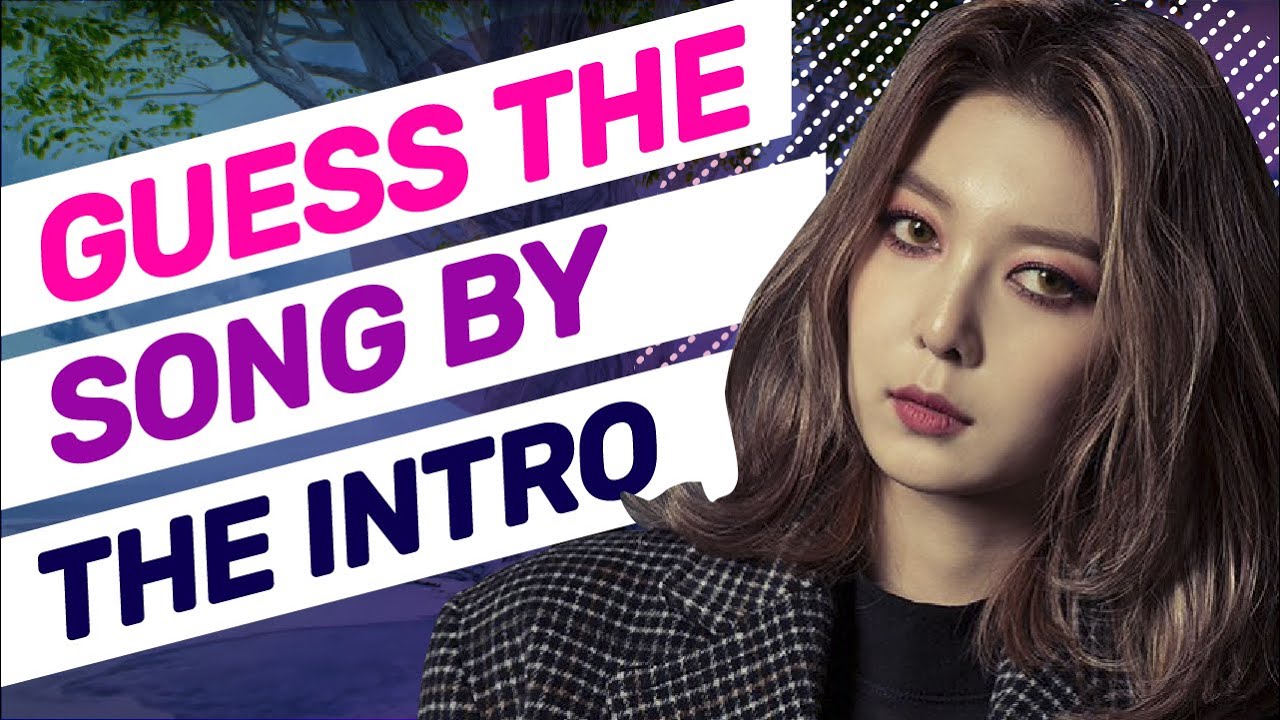 KPOP GAME GUESS THE KPOP SONG BY THE INTRO #1 - YouTube