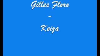 Miniatura del video "Gilles Floro - Keiza"