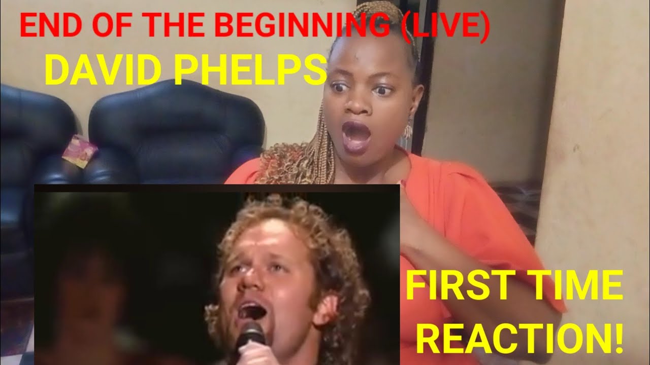 FIRST TIME EVER HEARING END OF THE BEGINNING BY DAVID PHELPS. ENJOY IT!!!