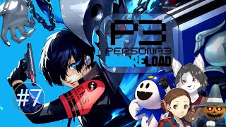 【Persona 3 Reload】7- Whats.