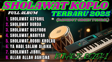 DANGDUT KOPLO KENDANG JAIPONG SHOLAWAT MERDU TERBARU 2025 | VIRAL FULL ALBUM ALLAH AGHISNA, BURDA