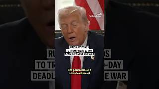Russia Responds To Trumps New 10day Deadline On Ukraine War