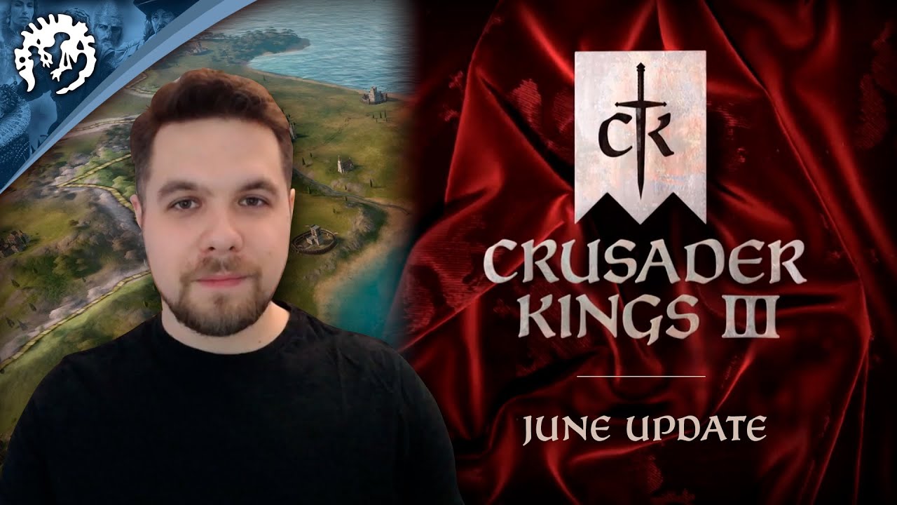 Crusader Kings 3 June Update Youtube