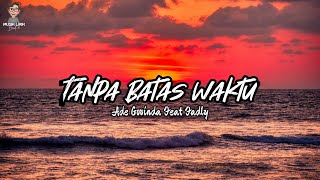 Tanpa batas waktu - Ade Govinda Feat Fadly Cover By Eltasya Natasha (Lirik video)