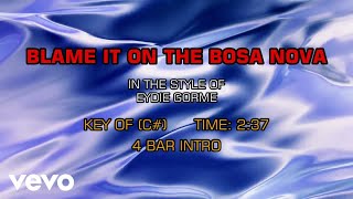 Eydie Gorme - Blame It On The Bossa Nova (Karaoke)