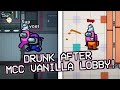 DRUNK AFTER MCC LOBBY! - Vanilla Among Us [FULL VOD]