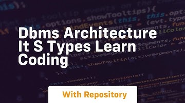 Dbms architecture it s types learn coding