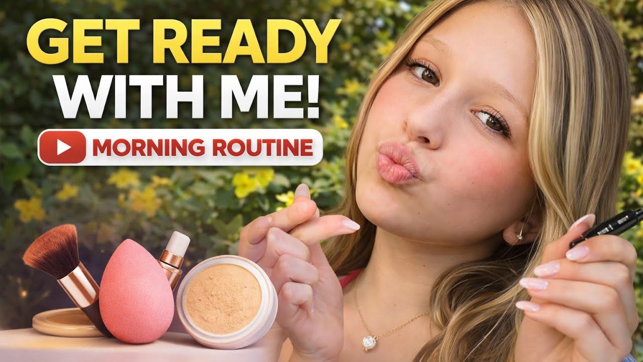 Get Ready With Me | My Cute Morning Makeup Routine 💄 GRWM - YouTube
