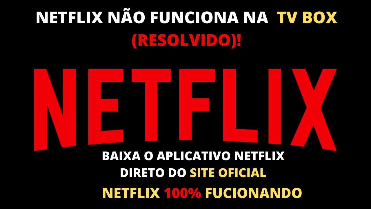 A Netflix não está funcionando