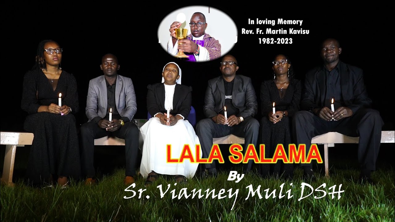 LALA SALAMA by SR VIANNEY MULI DSH