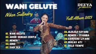 Niken Salindry - Wani Gelute - Kembar Campursari | FULL ALBUM 2023