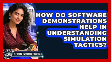 How Do Software Demonstrations Help in Understanding Simulation Tactics?