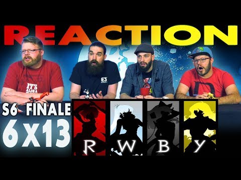 RWBY Volume 6 Chapter 13 FINALE REACTION!! "Our Way"