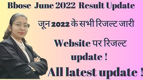 bbose june result 2022 II bbose result 2022 kaise check kare. bbose december exam 2022. Bbose update