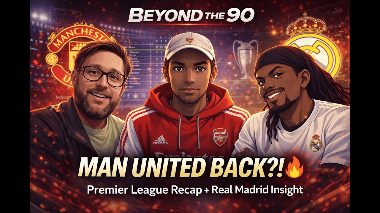 Man United On Fire 🔥 Are They BACK?! | Premier League Recap + Real Madrid Insight | Beyond The 90