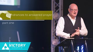 7 Hindrances to Answered Prayer (Part 1) | Prayer is Your Place of Safety (Part 14) | Mitch Horton