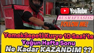 Yemeksepeti̇ Kurye 10 Saatte Ne Kadar Kazandim ? 1 Haftada Nekadar Fatura Kesi̇yorum 