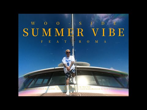 [MV] 우싸이드 (Woo-Side) -  Summer Vibe (Feat.ROMA) (Official Video)
