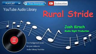 Rural Stride | Country & Folk | YouTube Audio Library