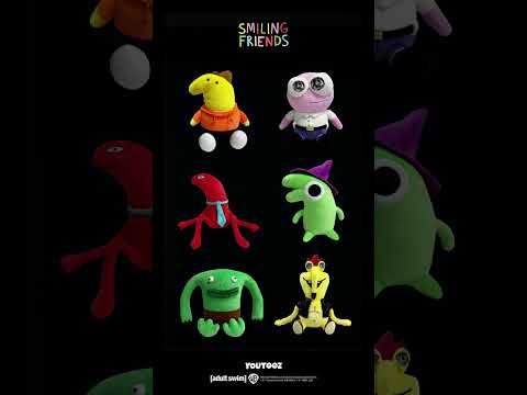 SMILING FRIENDS PLUSHIES ARE COMING 🙌