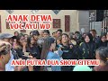 Anak dewa voc ayu wd - andi putra 2 show citemu