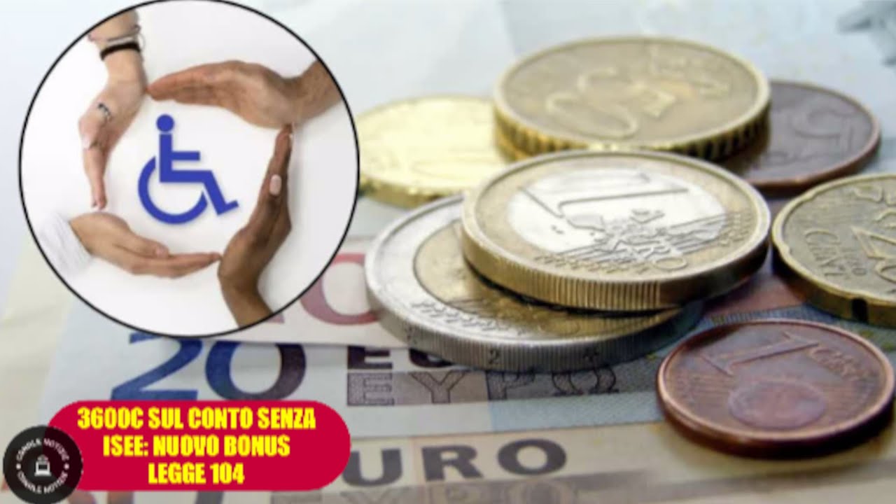 Legge 104: Bonus da 3600€ senza ISEE diretto sul conto