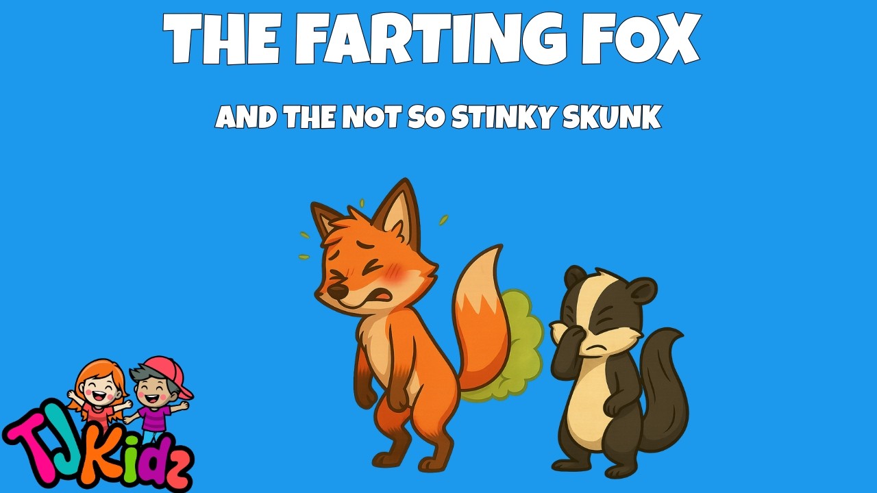 The Farting Fox and the Not So Stinky Skunk — A Funny Kids Story