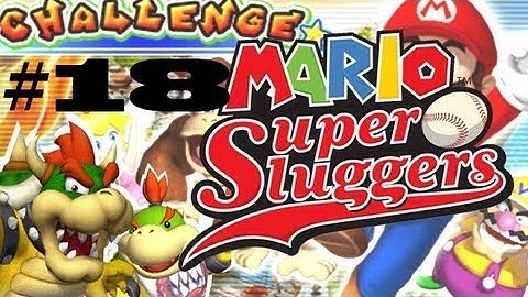 Mario Super Sluggers Play-Through (Part 18)
