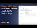 How to Deploy OpenVPN Connect App Using Microsoft Intune