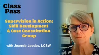 Supervision in Action: Skill Development & Case Consultation Group