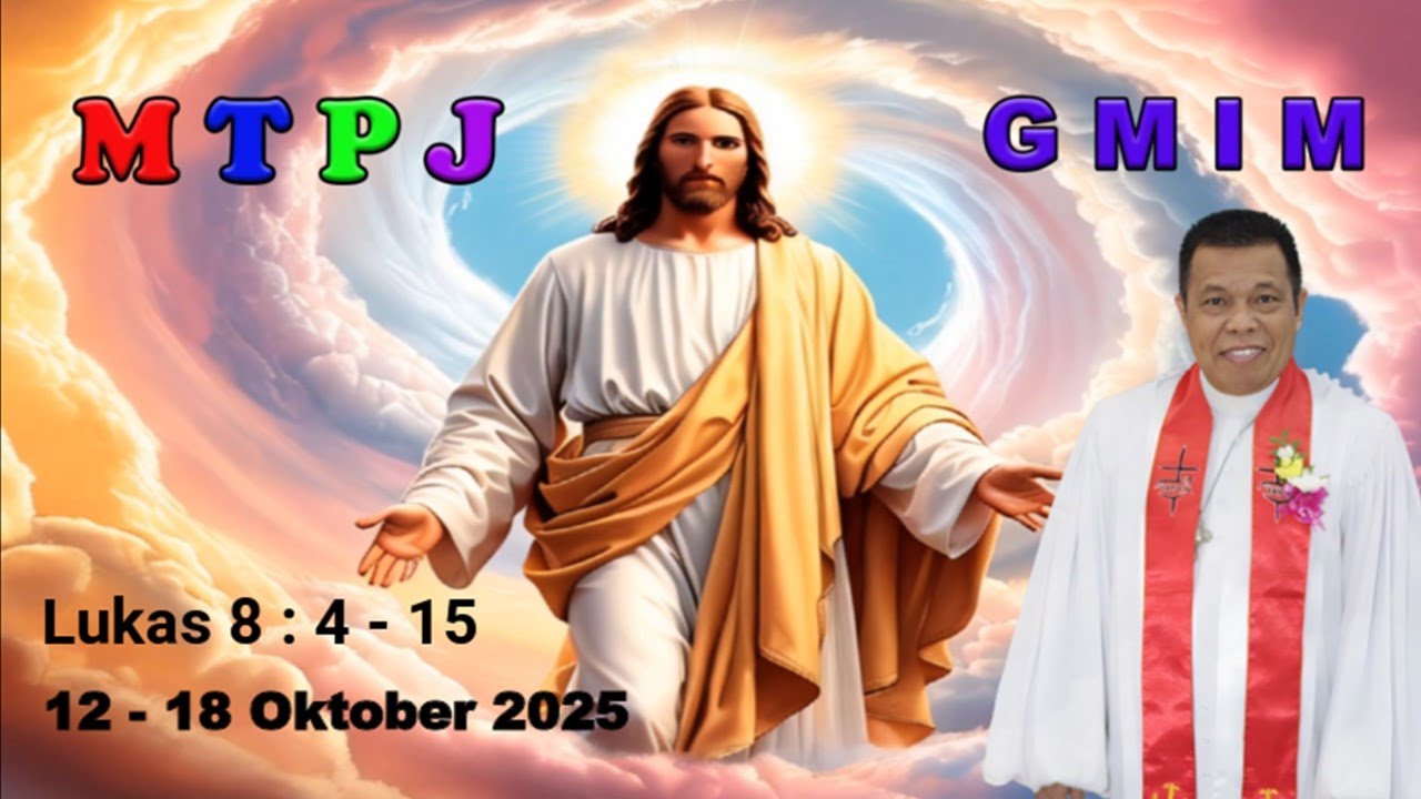 MTPJ 12 - 18 Oktober 2025 | Lukas 8 : 4 - 15 | FIRMAN YANG BERBUAH DALAM KETEKUNAN