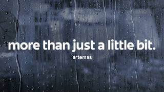 artemas - more than just a little bit (lyrics)
