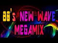 MEGAMIX NEW WAVE DISCO MIX 80&#39;s