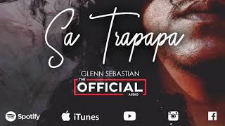 Sa Trapapa - Glenn Sebastian chords