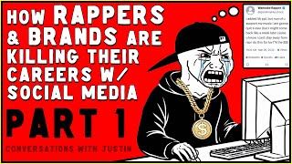 HOW RAPPERS & BRANDS ARE KILLING THEIR CAREERS WITH SOCIAL MEDIA - Part