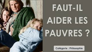 Philosophie: Faut-il aider les pauvres ? (plan détaillé)