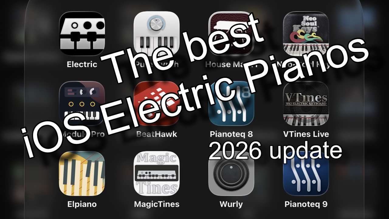 Best iOS Electric Pianos - 2026 update