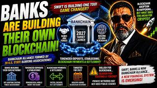 🚨BANKS ARE BUILDING THEIR OWN BLOCKCHAINS — BULLISH OR BEARISH FOR CRYPTO?