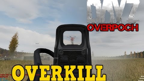 DayZ Overpoch Taviana - (Series 3) Part 6 - Overkill