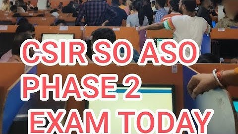 CSIR SO ASO STAGE 2 EXAM  TODAY 2024 #cpt #tier2 #csirsoaso #csir Csir so aso result update
