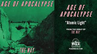 Age Of Apocalypse - Atomic Light